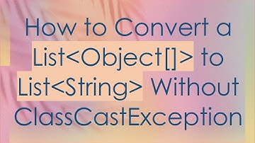 How to Convert a List Object[]  to List String  Without ClassCastException
