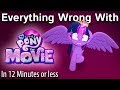 (Parody) Everything Wrong With MLP: The Movie in 12 Minutes or Less