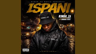 Download lagu Ispani (feat. Chronic Rush)