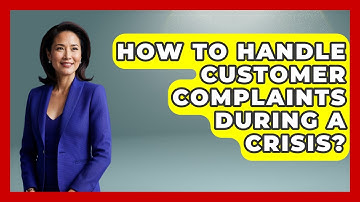 How To Handle Customer Complaints During A Crisis? - Customer Support Coach