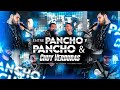 Larry Hernandez Ft. Legado 7 X Grupo H100 - Entre Pancho y Pancho & Chuy Verduras (En Vivo)