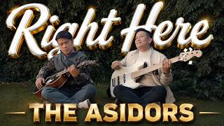 RIGHT HERE - THE ASIDORS 2026 | Christian Worship Ballad
