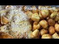 Pisang Kembung🍌|| Cooking