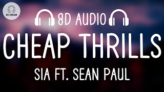 Sia - Cheap Thrills (8D AUDIO) ft. Sean Paul