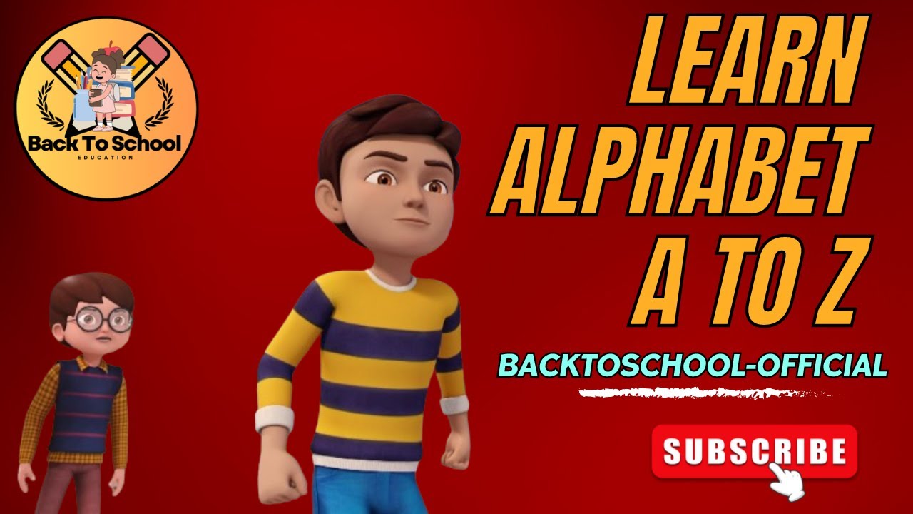 Learn Alphabet A to Z | Fun ABC Learning for Kids | @BackToSchool ...