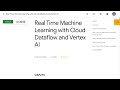 Real Time Machine Learning with Cloud Dataflow and Vertex AI GSP275