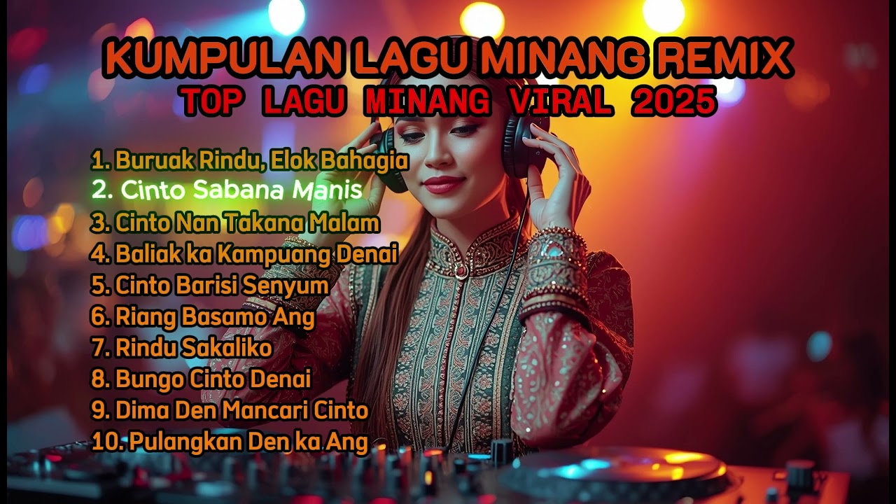 Kumpulan Lagu Minang Remix 2025 – DJ Minang Full Bass Paling Viral