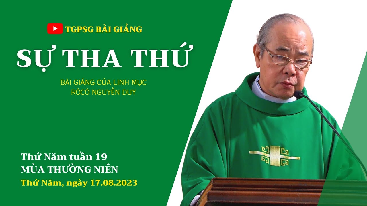 Sự tha thứ - Lm Rôcô Nguyễn Duy | Thứ Năm tuần 19 TN