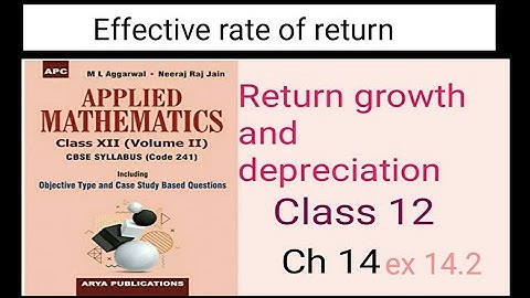 return growth and depreciation Effective rate of return class 12 applied math