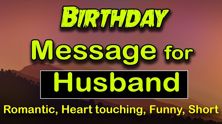 Dear husband special birthday wishes for husband