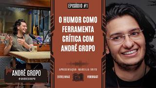 O humor como ferramenta crítica com André Gropo | Entrelinhas videocast