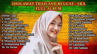 Kumpulan Sholawat THAILAND Reggae Ska Terbaru 2023 Penyanyi Cantik Full Album Populer 2023
