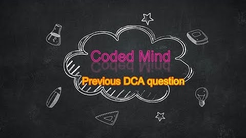 Tcs DCA previous question with solution