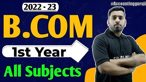 B.Com 1st Year All Subjects List, B.Com 1st Year Subjects semester wise, B.Com के Subjects जानलो