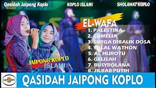 JAIPONG KOPLO ISLAMI ~ FULL ALBUM QASIDAH JAIPONG KOPLO II TERBARU 2024 II EL WAFA