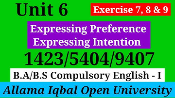 Expressing Preference & Intention | Unit 6 | Section A (Lecture 5) B.A / BS English (1423/5404/9407)