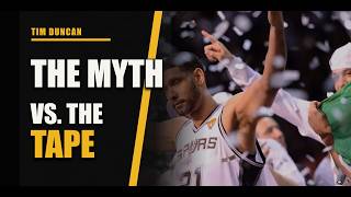 The Tim Duncan You Remember Isn’t on the Tape