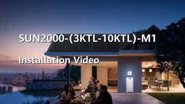 SUN2000 3KTL 10KTL M1 Installation video