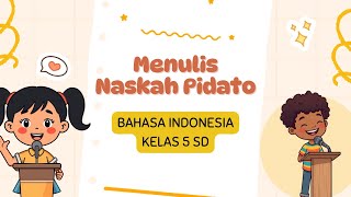 Writing a Speech Script - 5th Grade Indonesian Language