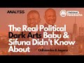 The Real Political Dark Arts Babu Sifuna Didn T Know About