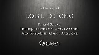 Lois L  De Jong Funeral Service