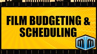 Film Budgeting, Script Breakdown & Scheduling
