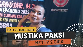 Hati Yang Kau Sakiti Cover Metty 2 Giga (LIVE SHOW Sukamanah Bojong Parigi Pangandaran)