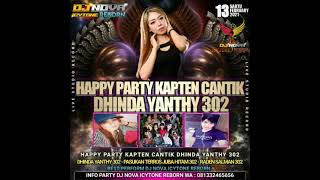 Download Lagu DJ NOVA ICYTONE REBORN HAPPY PARTY KAPTEN CANTIK DHINDA YANTHY 302 MP3