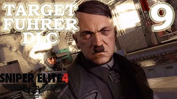 Sniper Elite 4 [Target Fuhrer DLC - Kill Fuhrer Mission] Gameplay Walkthrough Full Game No Commentar
