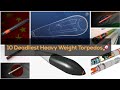 World's 10 Best Heavy Weight Torpedoes, 2026 #armylover  #military 