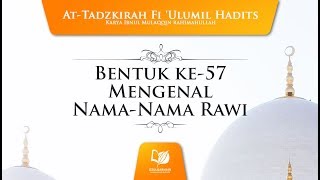 Bentuk ke-57 Mengenal Nama-Nama Rawi