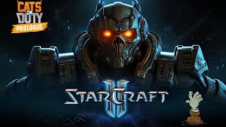 StarCraft II|Cats on Duty: Prologue