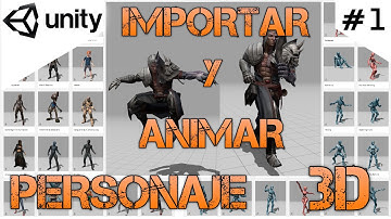 Importar y animar un personaje 3D/Unity Tutorial
