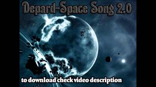 Depard-Space Song 2.0(free download)