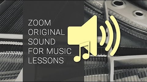 Enabling Original Sound on Zoom for Music Lessons