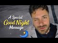 A Special Good Night Message