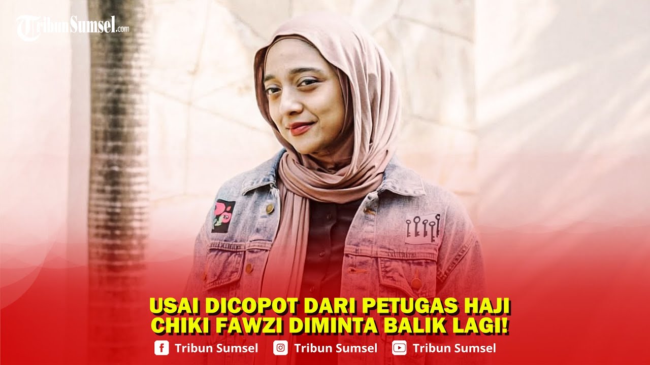 Usai Dicopot Kini Chiki Fawzi Dipanggil Kembali Jadi Petugas Haji 2026