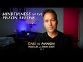 Mindfulness in the Prison System | Dare to Awaken Podcast (Ep5)