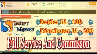 SWIFT Money Full Service And Commisson Swift Money Retiler ID -100 Distributor Id - 200 screenshot 2