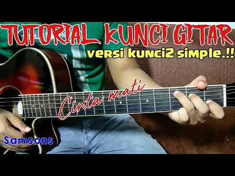 Samsons Cinta Mati Tutorial Kunci Gitar Versi Mudah Youtube