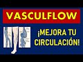 🔴 VASCULFLOW | PARA QUÉ SIRVE, EFECTOS SECUNDARIOS, MECANISMO DE ACCIÓN Y CONTRAINDICACIONES