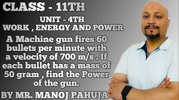 A Machine gun fires 60 bullets per minute with a velocity of 700 m/s . If each bullet has a mass of