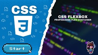 Fundamentos de CSS Parte 9 - CSS Flexbox, Contenedor Flex o Flex Container