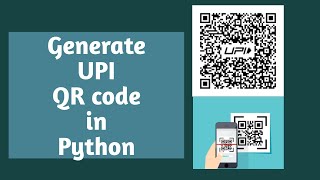 UPI QR Code Generation in Python  3 lines code | UPI Payment QR Code Generation | Python Tutorials screenshot 4