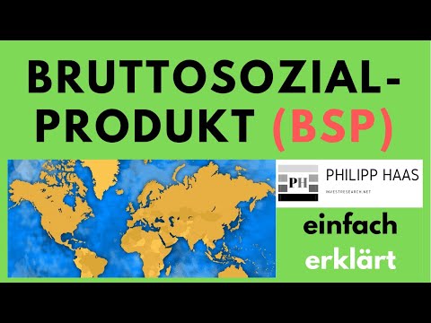 Bruttosozialprodukt -  was ist das BSP? Einfache Erklärung