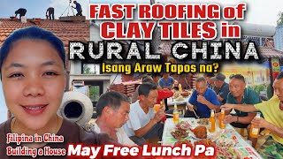 A FILIPINA IN RURAL CHINA: One-Day Clay-Tile Roof Built For Our House| Kahit 100 Years Hindi Masira 