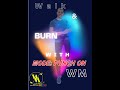 WALK &amp; BURN WITH WM:  MODE- PUNCH ON