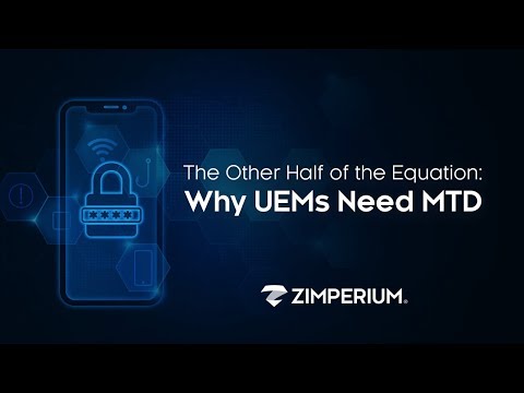 The Other Half of the Equation: Why UEMs Need MTD