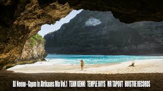 DJ Neeno - Gqom In Afrikaans Mix Vol.1   TEAM KENNI   TEMPLE BOYS   MR TAPOUT   HUISTOE RECORDS