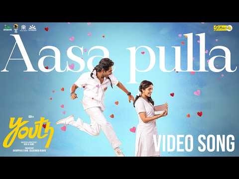 Aasa Pulla Video Song | Youth | Ken Karunaas | GV Prakash